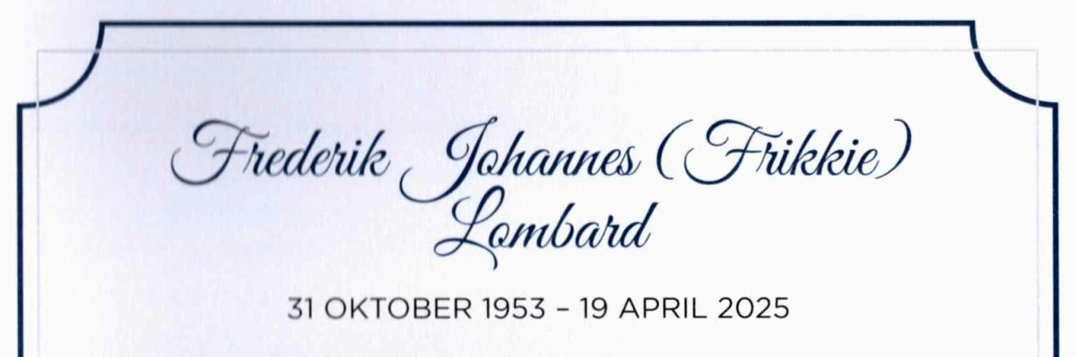 LOMBARD-Frederik-Johannes-Nn-Frikkie-1953-2025-Dr-M_02